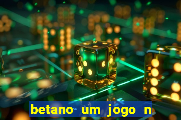 betano um jogo n o é coberto durante a partida